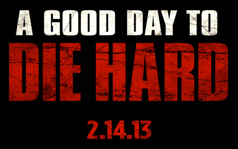 A Good Day to Die Hard